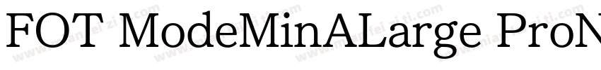 FOT ModeMinALarge ProN D字体转换